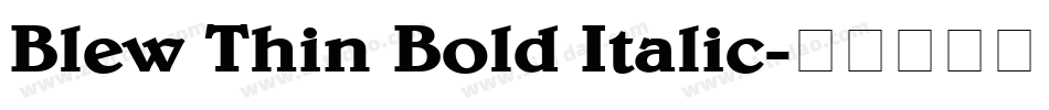 Blew Thin Bold Italic字体转换